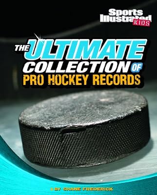 The Ultimate Collection of Pro Hockey Records
