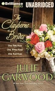 The Clayborne Brides: One Pink Rose, One White Rose, One Red Rose