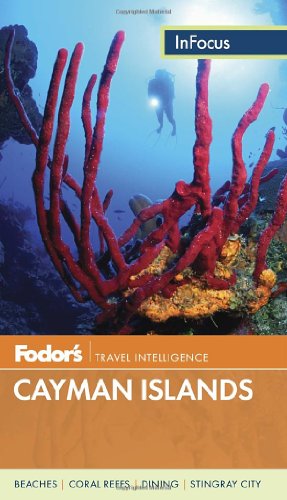 Fodor's In Focus Cayman Islands by Fodor's