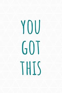 Dot Grid Bullet Journal: You Got This: Inspirational Quote - Triangle design 2 by Fire Cactus Books