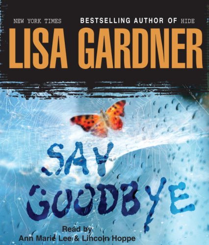 Say Goodbye by Lisa Gardner