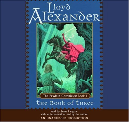 The Prydain Chronicles Book One: The Book of Three by Lloyd Alexander