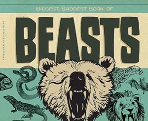 Biggest, Baddest Book of Beasts