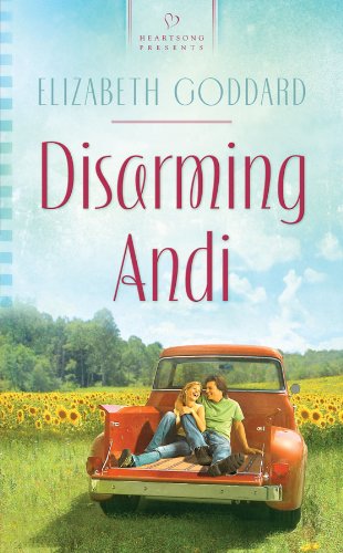 Disarming Andi by Elizabeth Goddard
