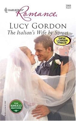 The Italian's Wife by Sunset (The Rinucci Brothers Book 4)
