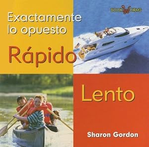 Rapido Lento/ Fast Slow (Bookworms - Exactamente Lo Opuesto) (Spanish Edition)
