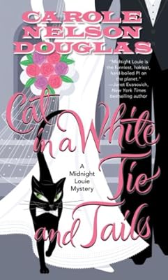 Cat in a White Tie and Tails: A Midnight Louie Mystery