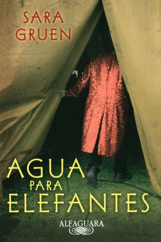 Agua para elefantes by Sara Gruen