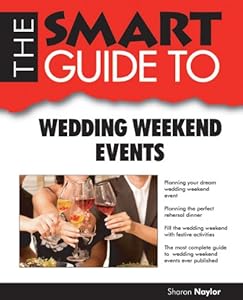 Smart Guide To Wedding Weekend Events (Smart Guides)