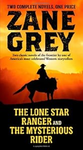 The Lone Star Ranger and The Mysterious Rider