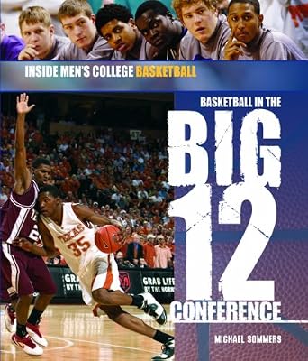 Basketball in the Big 12 Conference (Inside Men's College Basketball)