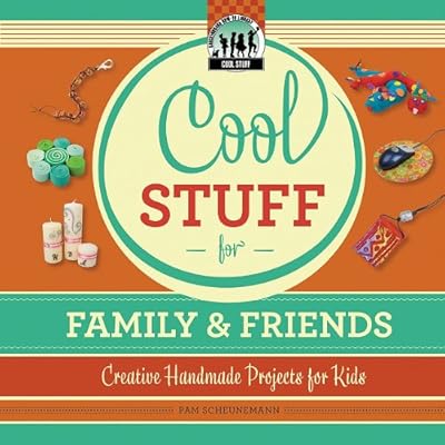 Cool Stuff for Family &amp; Friends