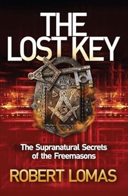The Lost Key: The Supranatural Secrets of the Freemasons