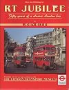 RT Jubilee: Fifty Years of a Classic London Bus