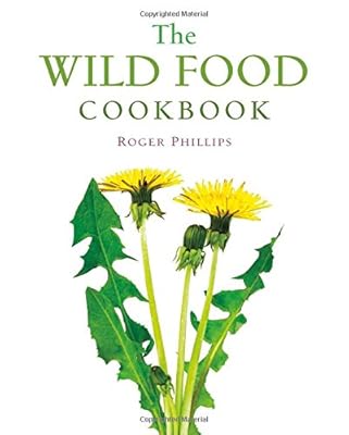 The Wild Food Cookbook