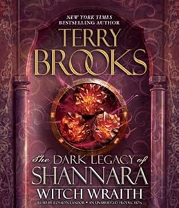 Witch Wraith: The Dark Legacy of Shannara