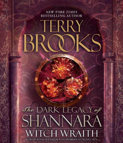 Witch Wraith: The Dark Legacy of Shannara by Terry Brooks
