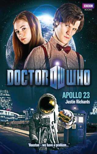 Doctor Who: Apollo 23 by Justin Richards