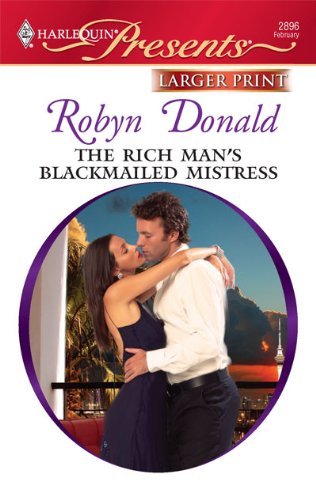The Rich Man's Blackmailed Mistress by Robyn Donald