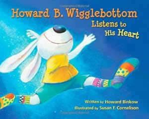 Howard B. Wigglebottom Listens to His Heart
