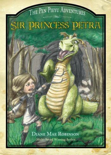 Sir Princess Petra (Pen Pieyu Adventures)