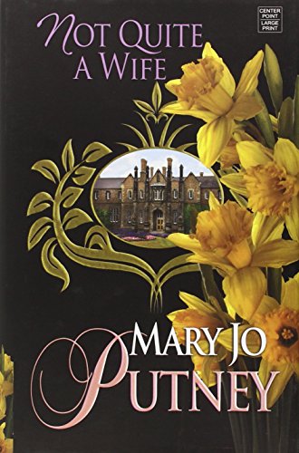 Not Quite a Wife by Mary Jo Putney