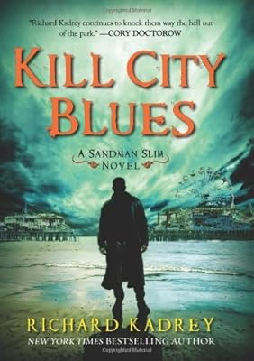 Kill City Blues: A Sandman Slim Novel