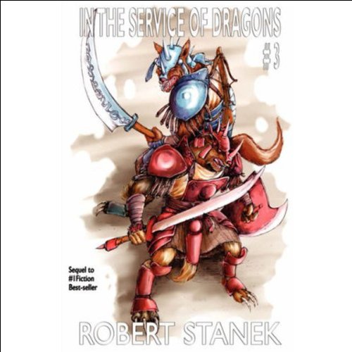 In the Service of Dragons III by Robert Stanek