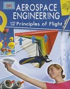 Aerospace Engineering and the Principles of Flight