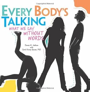 Every Body's Talking: What We Say Without Words