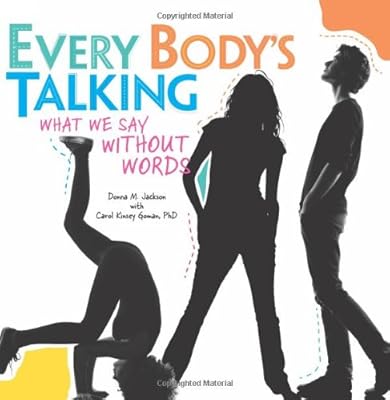 Every Body's Talking: What We Say Without Words