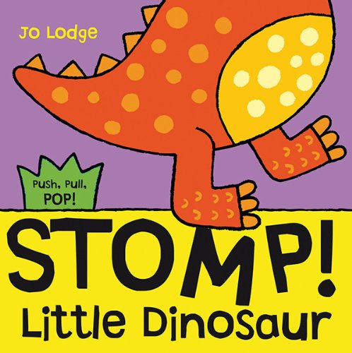 Stomp! Little Dinosaur by Jo Lodge