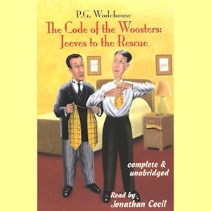 The Code of the Woosters: Jeeves to the Rescue by Jonathan Cecil