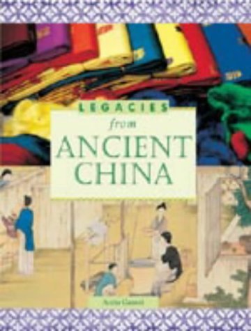 Ancient China (Legacies From...) by Anita Ganeri