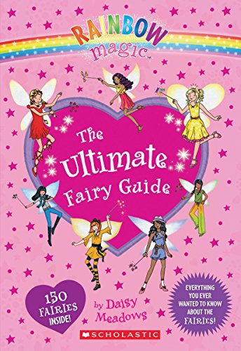 Rainbow Magic: The Ultimate Fairy Guide by Daisy Meadows