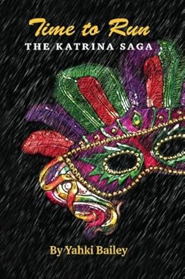 Time to Run: The Katrina Saga