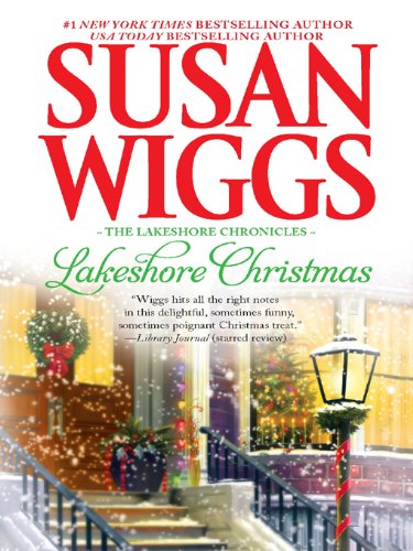 Lakeshore Christmas: Lakeshore Chronicles Book 6 (The Lakeshore Chronicles) by Susan Wiggs