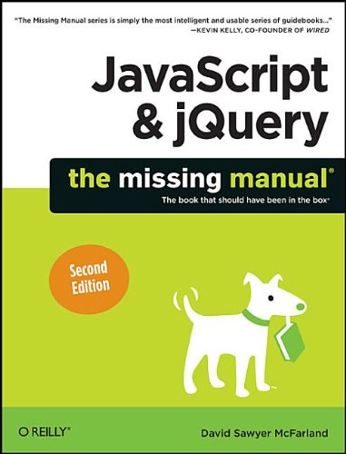 JavaScript &amp; jQuery: The Missing Manual by David Sawyer McFarland