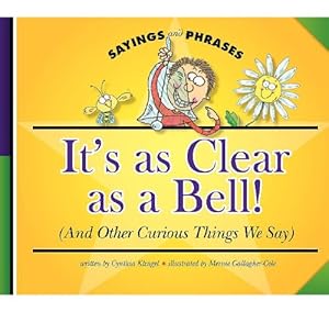 It's as Clear as a Bell!: