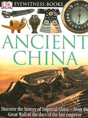 DK Eyewitness Books: Ancient China