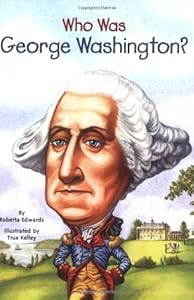 Who Was George Washington? by Roberta Edwards