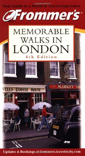 Frommer's Memorable Walks in London by Richard Jones