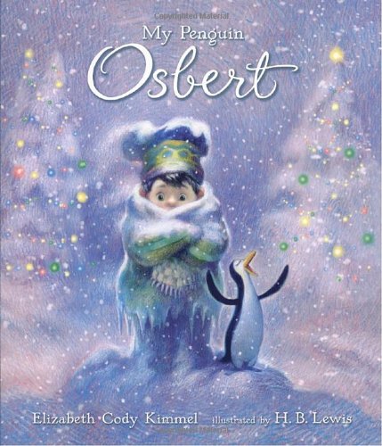 My Penguin Osbert by Elizabeth Cody Kimmel