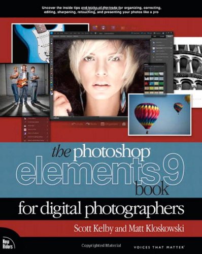 The Photoshop Elements 9 Book for Digital Photographers by Scott Kelby