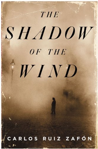 The Shadow of the Wind by Carlos Ruiz Zafon