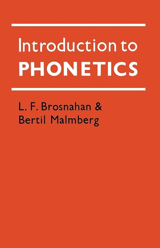 Introduction to Phonetics by L. F. Brosnahan