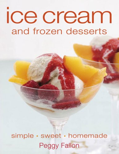 Ice Cream and Frozen Desserts by DK Publishing