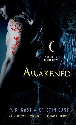 Awakened: A House of Night Novel by P. C. Cast