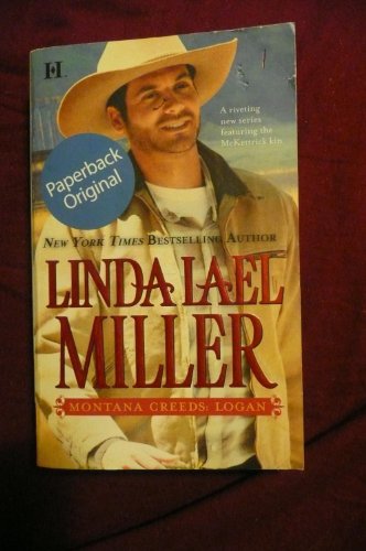 Montana Creeds: Logan by Linda Lael Miller