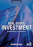 Real Estate Investment: A Strategic Approach